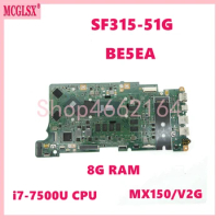 BE5EA with i7-7500U CPU 8G-RAM MX150-V2G GPU Laptop Motherboard For ACER Swift 3 SF315-51G Notebook Mainboard 100% Tested OK