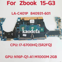LA-C401P For HP ZBOOK 15-G3 Laptop Motherboard CPU: i7-6700HQ SR2FQ GPU: 2GB DDR4 840931-601 Test OK