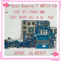 LA-K831P Mainboard for Acer Aspire 7 A715-42G Laptop Motherboard CPU:R7-5700U GPU:N18P-G61-A-A1 4GB NBQAY11004 DDR4 Teste OK
