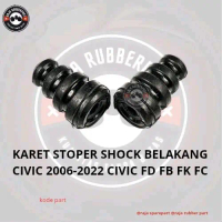 KARET STOPER SHOCKBREAKER BELAKANG CIVIC 2006-2022 CIVIC FD FB FK FC
