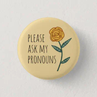 Please Ask My Pronouns Gold Rose Soft Button Pin Creative Metal Brooch Fashion Hat Jewelry Clothes Lover Gift Cute Collar