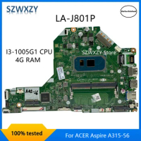Original For ACER Aspire A315-56 Laptop Motherboard I5-1035G1 I3-1005G1 CPU 4G RAM FH5LI LA-J801P NBHS511001 MB 100% Tested