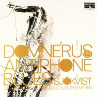雅尼．杜門尼斯＆古斯塔夫．索威斯特：藍調薩克斯風 Arne Domnérus &amp; Gustaf Sjökvist: Antiphone Blues (Vinyl LP)【Proprius】