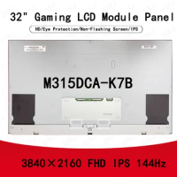 Original 32-inch M315DCA-K7B HD IPS 4K 144hz Gaming LCD Panel