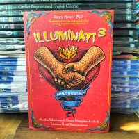 Buku Konspirasi Illuminati 3 - Ketika Sekelompok Orang Mengobrak Abrik Tatanan Moral Kemanusiaan / H