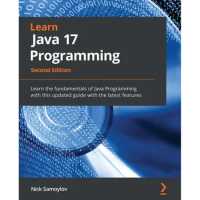 Learn Java 17 Programming: Learn the fundamentals of Java Programmingwith this updated guide with the latest features