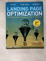 【書寶二手書T2／電腦_JR7】Landing Page Optimization: The Definitive Guide to Testing and Tuning for Conversion