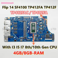 TP412FAC TP412FA For ASUS Vivobook Flip 14 TP412 TP412F SF410F TP412FAC Laptop Motherboard I3 I5 I7 8/10th Gen CPU 4GB/8GB-RAM