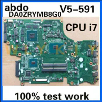 abdo DA0ZRYMB8G0 for ACER V15 V5-591 V5-591G T5000 Laptop Motherboard. CPU i7 6700HQ GTX950M DDR4 100% test work