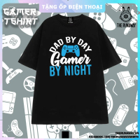 COD Áo phông Gamer #5 : Dad by day, Gamer by Night by The Runaway form xuông Unisex Cotton 100% Nhiề