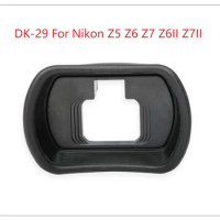 1Pcs DK-29 DK29 (OEM) Eyecup Eyepiece View Finder Eye Cup For Nikon Z5 Z6 Z7 Z6II Z7II Viewfinder Soft Camera parts