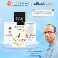 Lẻ/Combo Sách Yuval Noah Harari: Sapiens + Nexus + Homo Deus + 21 Bài Học Thế Kỷ 21 - Alpha Books