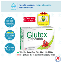 Glutex - Hỗ Trợ Hạ Đường Huyết, Ổn Định Đường Huyết, Ngăn Ngừa Biến Chứng Tiểu Đường (Hộp 30 viên) 【