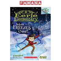 Sách - Eerie Elementary - Book 5 - School Freezes Over!