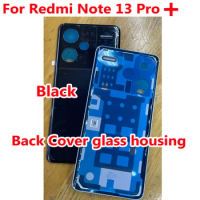 Original Best Battery Back Glass Cover Housing For Xiaomi Redmi Note 13 Pro+ Note3 Pro Plus Rear Case Mobile Lid Replacement