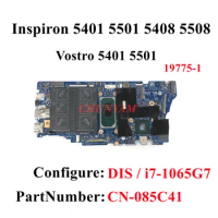 CN-085C41 85C41 19775-1 i7-1065G7 FOR Dell Inspiron 5401 5501 5408 5508 Vostro5401 5501 085C41 Laptop Motherboard 100%Test