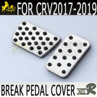 car foot pedal for crV CRv CrV 2017 2018 2019 break pedal cover without logo