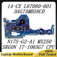 Laptop Motherboard L67080-601 L67080-501 L67080-001 For HP 14-CE DAG7AMB58C0 N17S-G2-A1 MX250 SRG0N I7-1065G7 CPU 100% Tested OK