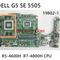 19802-1 For DELL G5 SE 5505 Laptop Motherboard With R5-4600H R7-4800H CPU 215-0917348 GPU 100% Fully tested