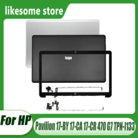 New For HP Pavilion 17-BY 17-CA 17-CR 470 G7 TPN-I133 Laptop Lid LCD Back Cover Front Bezel Hinges Colors L22506-001 L48404-001