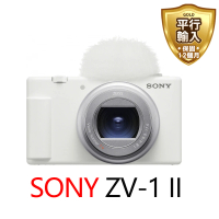 【SONY 索尼】Vlog 數位相機 ZV-1 II-白 *(平行輸入)