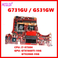 G531GW Mainboard For Asus ROG G531GW G731GU G731GV G731GW G731G Motherboard with i7-9750H CPU GTX1660TI GTX2060 GPU