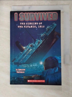 【書寶二手書T3／原文小說_AFH】I Survived the Sinking of the Titanic, 1912_Tarshis, Lauren/ Dawson, Scott (ILT)
