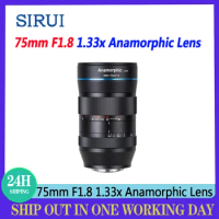 SIRUI 75mm F1.8 1.33x Anamorphic Camera Lens APS-C Manual Focus Lens For Nikon Z Sony E Canon EF-M FujiFilm X M43 Mount Cameras