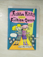 【書寶二手書T3／少年童書_HZI】Fashion Kitty Versus the Fashion Queen_Harper, Charise Mericle