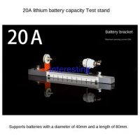 18650 Test Stand 26800 Lithium Battery 32650 Fixture 26650 Capacity 21700 Maximum Current 20A Support