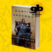 Hustle Harder, Hustle Smarter Curtis \50 Cent\" Jackson"
