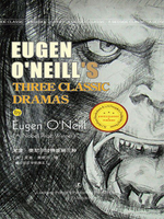 【電子書】Eugene O'Neill's Three classic dramas