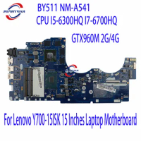 BY511 NM-A541 Mainboard.For Lenovo Y700-15ISK 15 Inches Laptop Motherboard CPU I5-6300HQ I7-6700HQ GTX960M 4G GPU 100%Test Work
