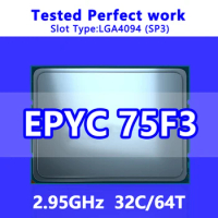 EPYC 75F3 CPU 32C/64T 256M Cache 2.95GHz SP3 Processor for Server LGA4094 Motherboard System on Chip (SoC) 100-000000313 1P/2P