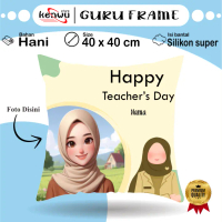 Bantal Guru Frame 40x40 cm #GQ 001-021 Kado Hari guru Teacher's Day Hadiah Pensiun Hadiah Guru Kado 