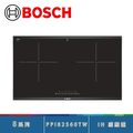 博世 Bosch PPI82560TW 嵌入式雙口感應爐