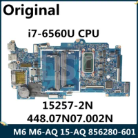 LSC Refurbished For HP X360 M6 M6-AQ 15-AQ Laptop Motherboard 856280-601 856280-001 I7-6560U CPU 15257-2N 448.07N07.002N