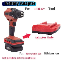 Battery Adapter Converter For Worx 6PIN 20V Lithium Adapter Convert To Hilti 22V Power Tool Converte