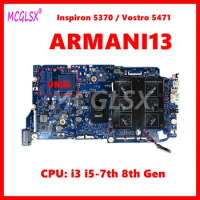 ARMANI13 with i3 i5-7th 8th Gen CPU Notebook Mainboard For DELL Inspiron 5370 / Vostro 5471 Laptop Motherboard