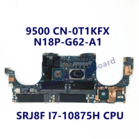 CN-0T1KFX 0T1KFX T1KFX Mainboard For DELL 9500 Laptop Motherboard With SRJ8F I7-10875H CPU N18P-G62-A1 100% Tested Working Well