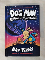 【書寶二手書T2／語言學習_HJS】Dog Man 9: Grime and Punishment_Pilkey, Dav