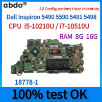 18778-1 Mothrboard.For Dell Inspiron 5490 5590 5491 5498 Laptop Motherboard.With: i5-10210U/I7-10510U.RAM :4G 100% test work OK