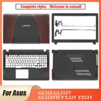 NEW For Asus GL553 GL553V GL553VD KX53VE FX53VD FX53V ZX53V ZX53VD Laptop Case LCD Back Cover Front Bezel Palmrest Bottom Case