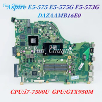 DAZAAMB16E0 For Acer aspire F5-573G E5-575 E5-575G Laptop Motherboard With i7-7500U CPU GTX950M GPU DDR4 Mainboard 100% work