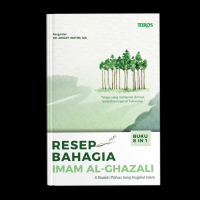 resep bahagia imam Al-Ghazali - 8 risalah