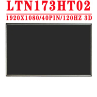 17.3 inch 1920x1080 LVDS 40PINS 120HZ 3D LTN173HT02 DP/N 0GN36T For DELL Alienware M17*17R or Asus G750 G75VX Samsung NP700G7C