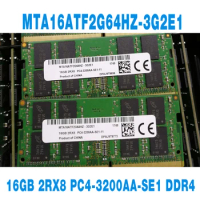 1PCS For MT RAM 16G 16GB 2RX8 PC4-3200AA-SE1 DDR4 3200 Notebook Memory Fast Ship High Quality MTA16ATF2G64HZ-3G2E1