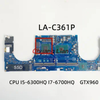 LA-C361P FOR DELL P56F XPS 15 9550 laptop motherboard With CPU I5-6300HQ I7-6700HQ GPU GTX960 DDR4 100% Fully tested
