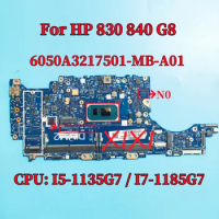 6050A3217501 Laptop For HP 830 840 G8 Laptop motherboards With CPU: I5-1135G7 / I7-1185G7 M36404-601 M36405-601 DDR4 100% OK