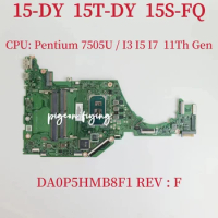 DA0P5HMB8F1 Mainboard For HP 15-DY 15T-DY 15S-FQ Laptop Motherboard CPU:Pentium 7505U I3-1115G4 I5-1135G7 I7-1165G7 100% Test OK